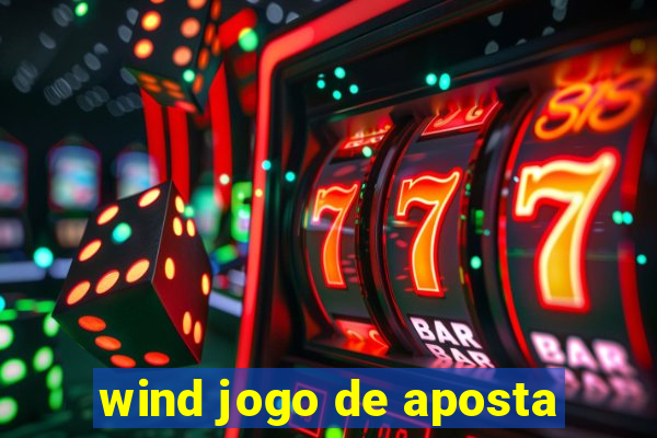 wind jogo de aposta